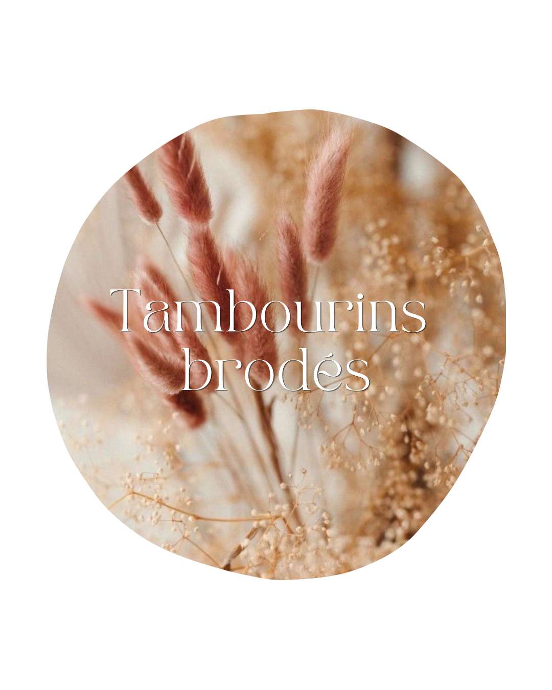 Tambourins brodés
